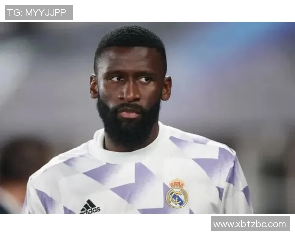 吕迪格的崛起与转会传闻分析:他在足球界的影响力与未来展望